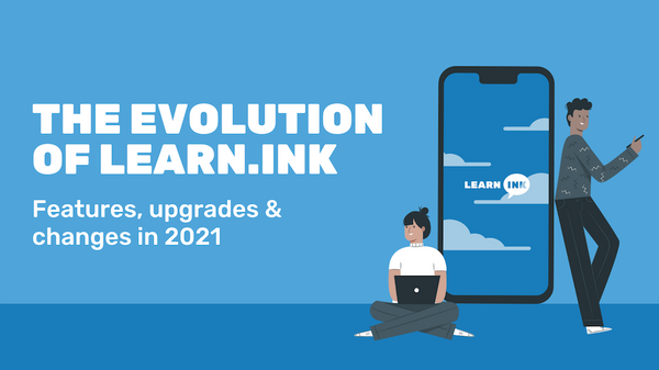 What's new with Learn.ink? (end 2021)